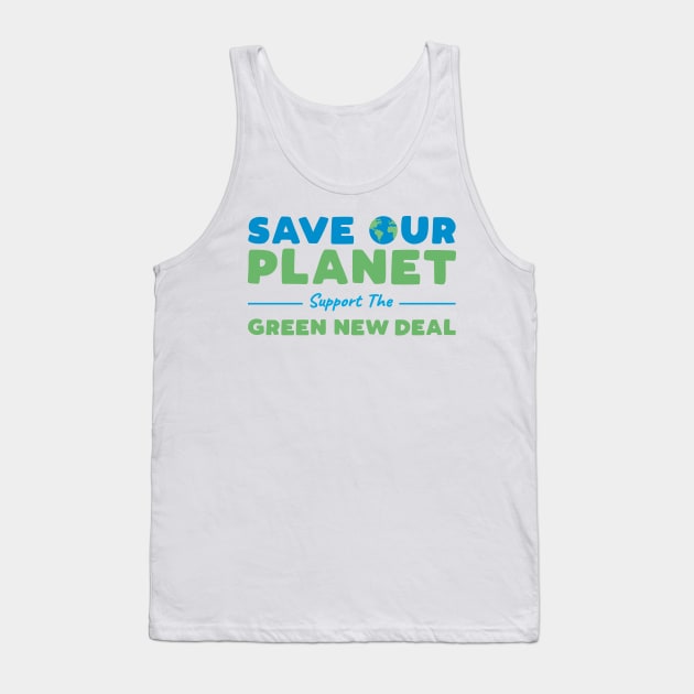 Climate Change - Support the Green New Deal Tank Top by BethsdaleArt